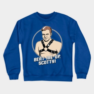 Beat Me Up, Scotty Crewneck Sweatshirt